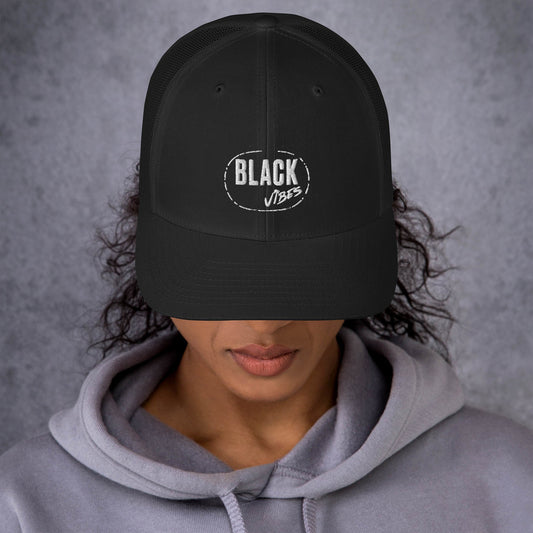 Black Vibes Trucker Cap
