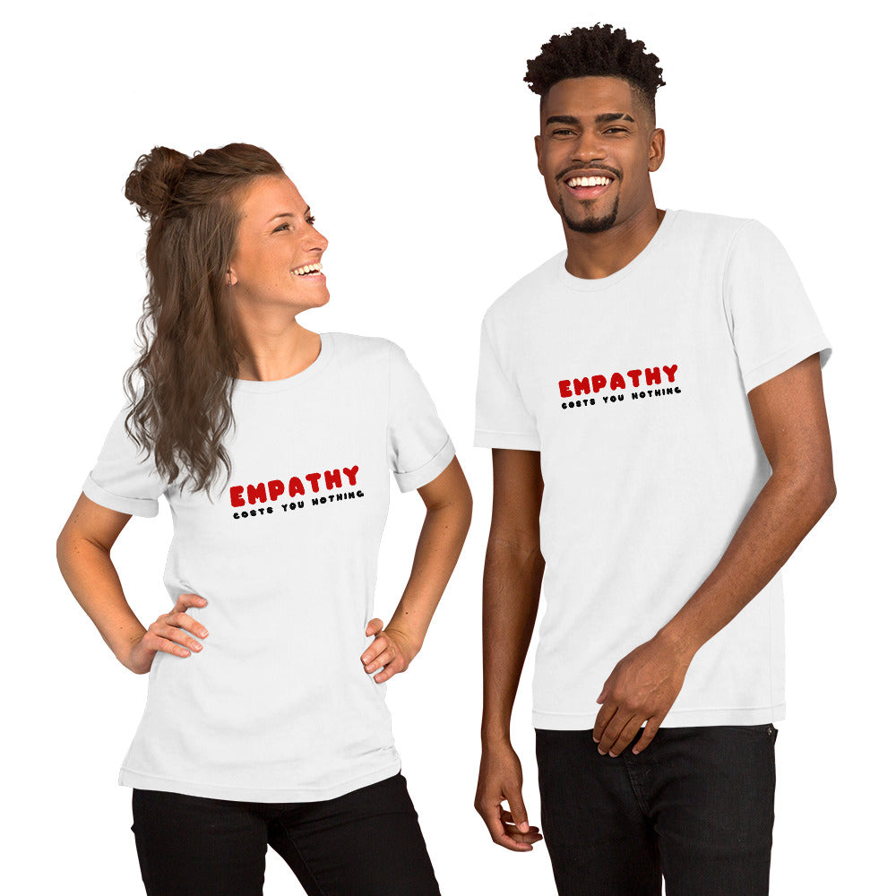 Empathy Costs You Nothing Short-Sleeve Unisex T-Shirt